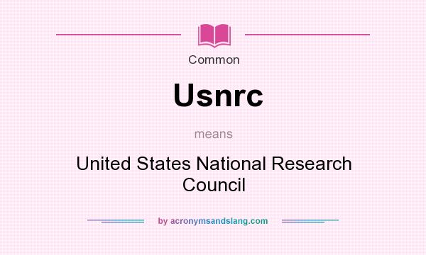 What does Usnrc mean? It stands for United States National Research Council