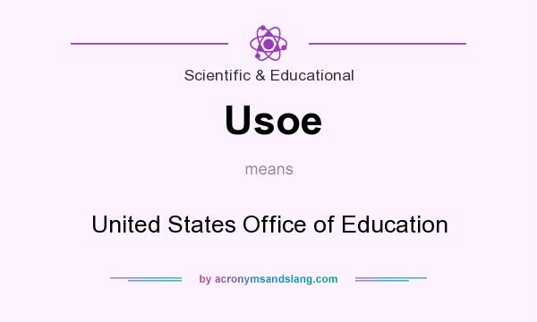 What does Usoe mean? It stands for United States Office of Education