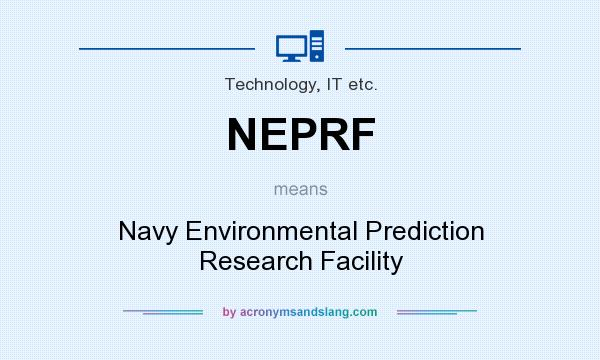 What does NEPRF mean? It stands for Navy Environmental Prediction Research Facility