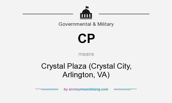 What does CP mean? It stands for Crystal Plaza (Crystal City, Arlington, VA)