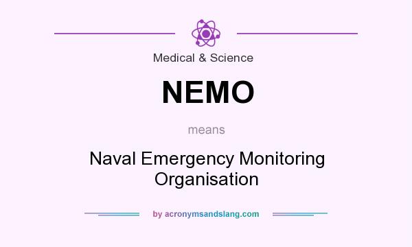 What does NEMO mean? It stands for Naval Emergency Monitoring Organisation