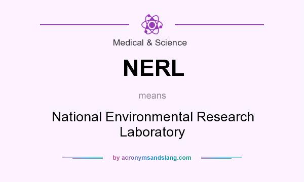 What does NERL mean? It stands for National Environmental Research Laboratory