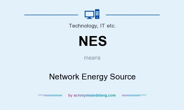 What does NES mean? It stands for Network Energy Source