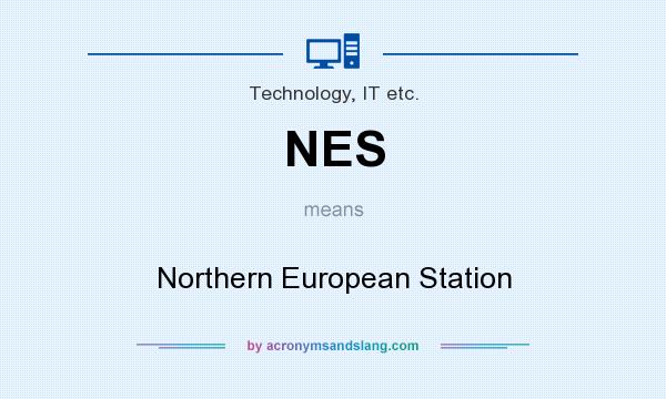 What does NES mean? It stands for Northern European Station