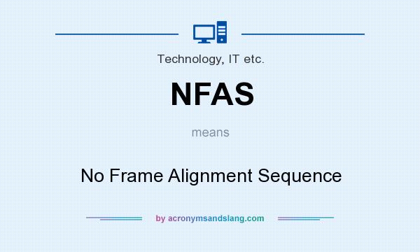 What does NFAS mean? It stands for No Frame Alignment Sequence