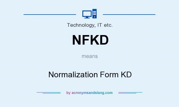 What does NFKD mean? It stands for Normalization Form KD