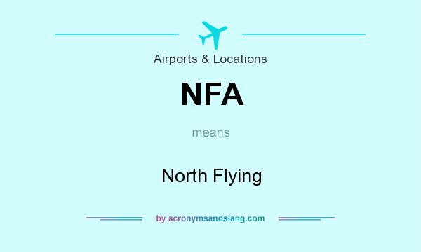 What does NFA mean? It stands for North Flying