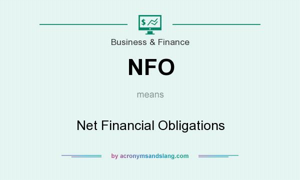 What does NFO mean? It stands for Net Financial Obligations