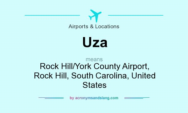 What does Uza mean? It stands for Rock Hill/York County Airport, Rock Hill, South Carolina, United States