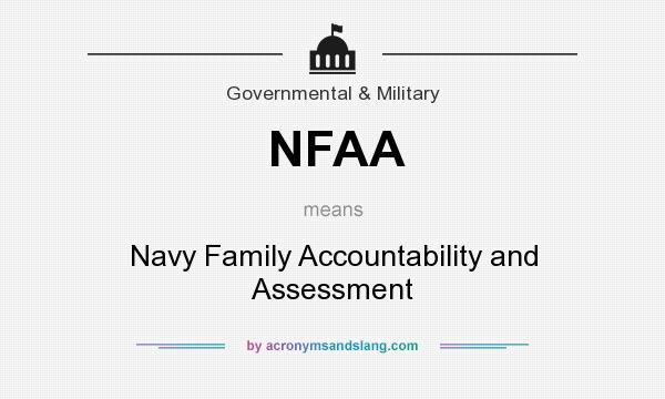 What does NFAA mean? It stands for Navy Family Accountability and Assessment