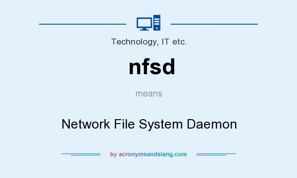What does nfsd mean? It stands for Network File System Daemon