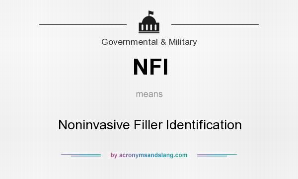 What does NFI mean? It stands for Noninvasive Filler Identification