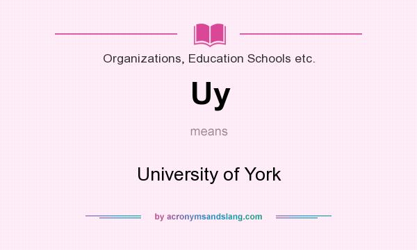 What does Uy mean? It stands for University of York