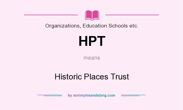 What does HPT mean? It stands for Historic Places Trust