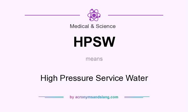 What does HPSW mean? It stands for High Pressure Service Water