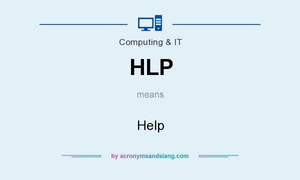 What does HLP mean? It stands for Help