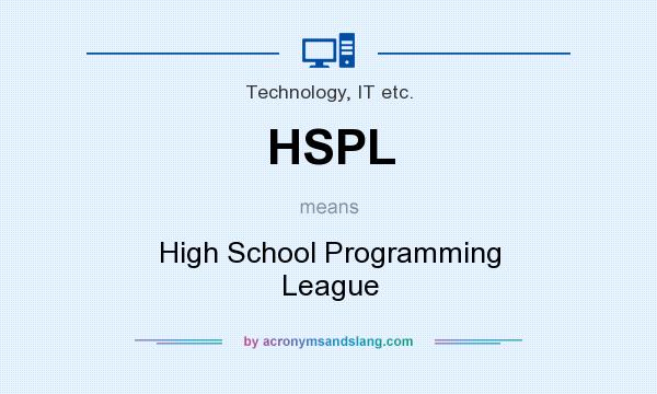 What does HSPL mean? It stands for High School Programming League