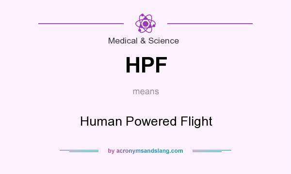 What does HPF mean? It stands for Human Powered Flight