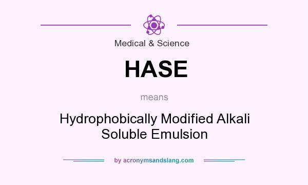 What does HASE mean? It stands for Hydrophobically Modified Alkali Soluble Emulsion