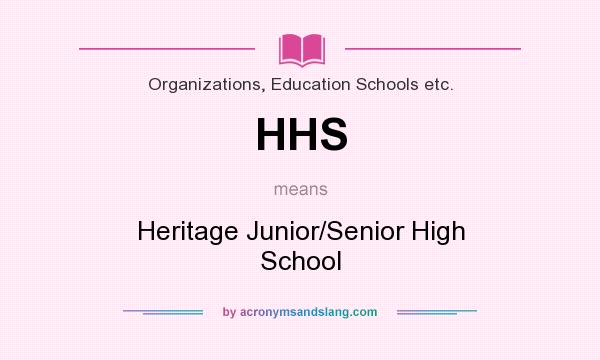 What does HHS mean? It stands for Heritage Junior/Senior High School