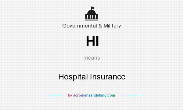 What does HI mean? It stands for Hospital Insurance