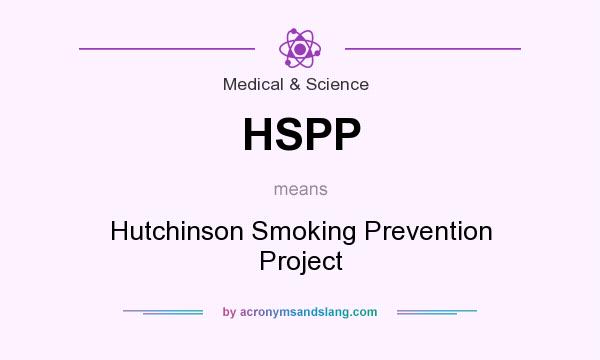 What does HSPP mean? It stands for Hutchinson Smoking Prevention Project