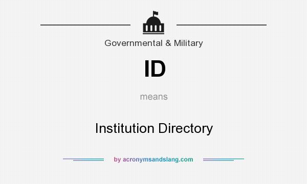 What does ID mean? It stands for Institution Directory