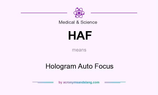 What does HAF mean? It stands for Hologram Auto Focus