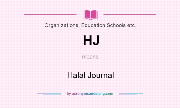 What does HJ mean? It stands for Halal Journal