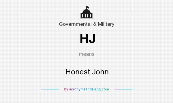 What does HJ mean? It stands for Honest John