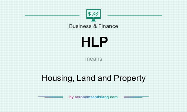 What does HLP mean? It stands for Housing, Land and Property