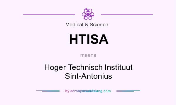 What does HTISA mean? It stands for Hoger Technisch Instituut Sint-Antonius
