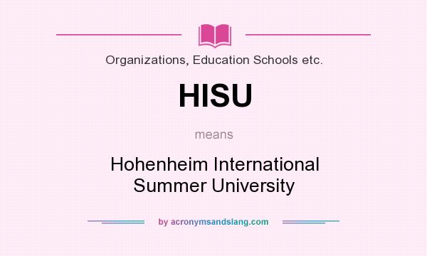 What does HISU mean? It stands for Hohenheim International Summer University