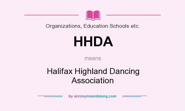 What does HHDA mean? It stands for Halifax Highland Dancing Association