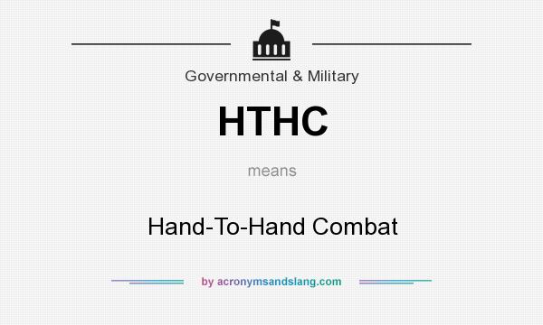 What does HTHC mean? It stands for Hand-To-Hand Combat