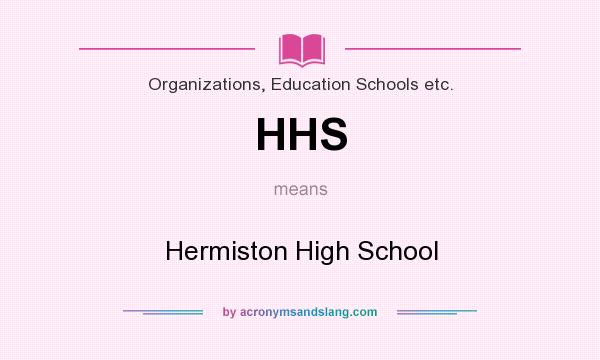 What does HHS mean? It stands for Hermiston High School