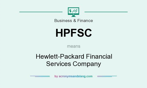 What does HPFSC mean? It stands for Hewlett-Packard Financial Services Company