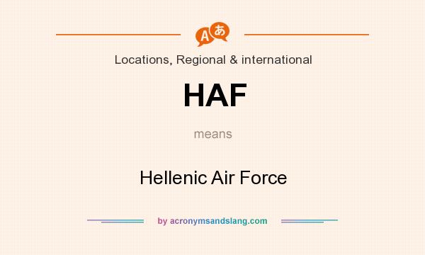 What does HAF mean? It stands for Hellenic Air Force