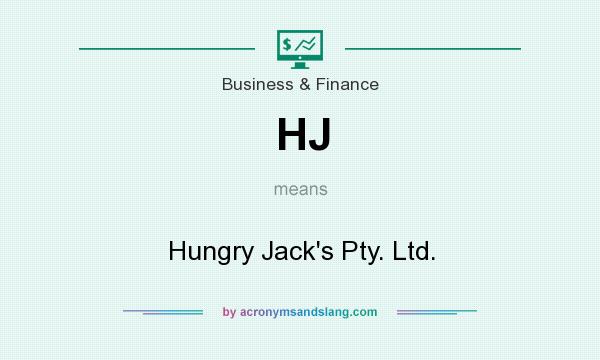 What does HJ mean? It stands for Hungry Jack`s Pty. Ltd.