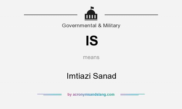 What does IS mean? It stands for Imtiazi Sanad