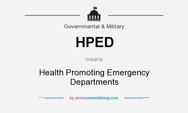 What does HPED mean? It stands for Health Promoting Emergency Departments