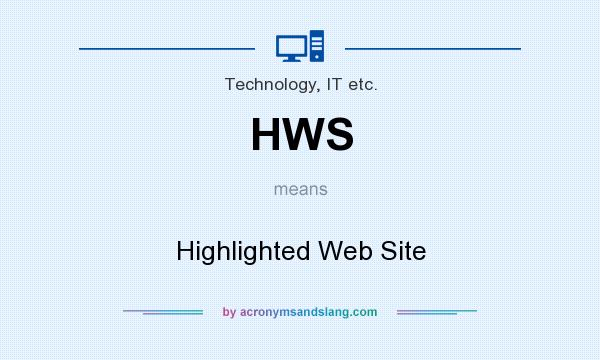 What does HWS mean? It stands for Highlighted Web Site