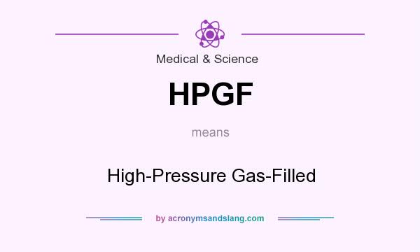 What does HPGF mean? It stands for High-Pressure Gas-Filled