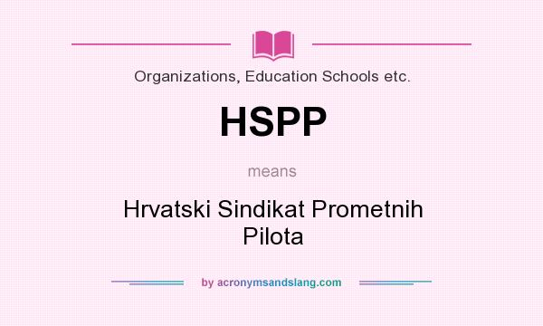 What does HSPP mean? It stands for Hrvatski Sindikat Prometnih Pilota