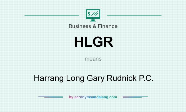 What does HLGR mean? It stands for Harrang Long Gary Rudnick P.C.