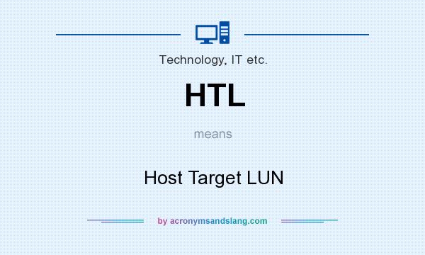 What does HTL mean? It stands for Host Target LUN