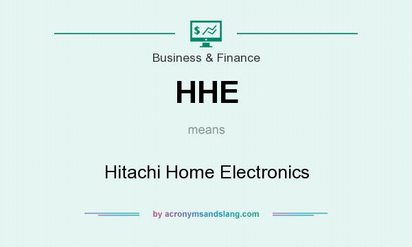 What does HHE mean? It stands for Hitachi Home Electronics