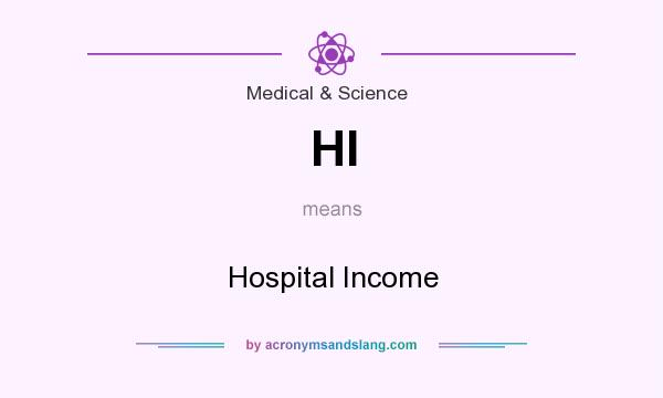 What does HI mean? It stands for Hospital Income