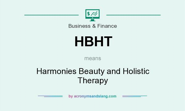 What does HBHT mean? It stands for Harmonies Beauty and Holistic Therapy