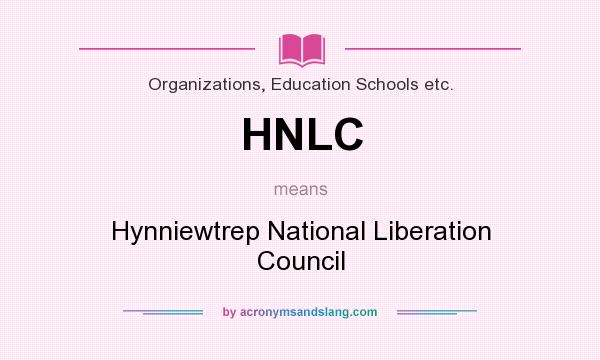 What does HNLC mean? It stands for Hynniewtrep National Liberation Council